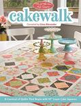 Read Moda All-Stars - Cakewalk: A Carnival of Quilts That Begin with 10" Layer Cake Squares, written by Lissa Alexander