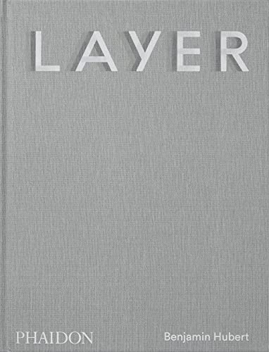 Read LAYER: Benjamin Hubert, written by Benjamin Hubert; Max Fraser