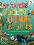 Read Stickmen's Guide to Oceans in Layers (Stickmen's Guides to This Incredible Earth), written by Catherine Chambers