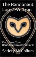 Read The Randonaut Log - eVersion: Document Your Randonautica Adventures!, written by Satiety McCollum