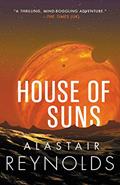Read House of Suns, written by Alastair Reynolds