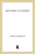 Read Return to Eden (West of Eden), written by Harry Harrison