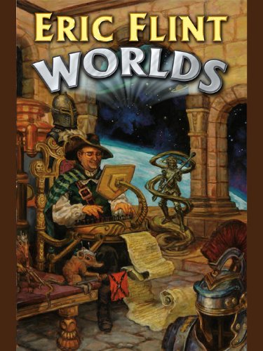 Read Worlds, written by Eric Flint Read Worlds, written by Eric Flint