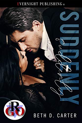 Read Suddenly (Romance on the Go Book 0), written by Beth D. Carter