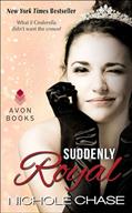 Read Suddenly Royal (The Royal Series Book 1), written by Nichole Chase