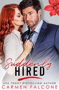 Read Suddenly Hired (Suddenly Love Book 2), written by Carmen Falcone