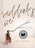 Read suddenly we (Wesleyan Poetry Series), written by Evie Shockley