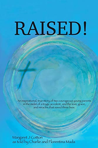 Read Raised!, written by Margaret J Cotton Read Raised!, written by Margaret J Cotton