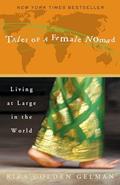 Read Tales of a Female Nomad: Living at Large in the World, written by Rita Golden Gelman