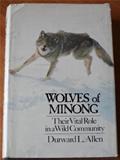 Read Wolves of Minong: Their Vital Role in a Wild Community, written by Durward L. Allen Read Wolves of Minong: Their Vital Role in a Wild Community, written by Durward L. Allen