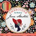 Read Embroider the World of Jane Austen (Embroidery Craft), written by Aimee Ray