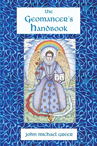 Read The Geomancer's Handbook: Divination and Magic, written by John Michael Greer