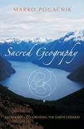 Read Sacred Geography: Geomancy: Co-creating the Earth Cosmos, written by Marko Pogacnik