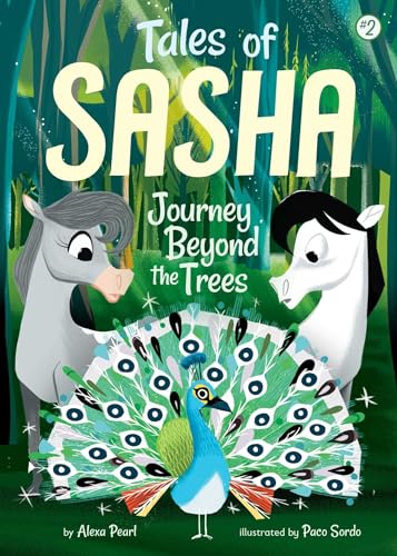 Read Tales of Sasha 2: Journey Beyond the Trees, written by Alexa Pearl