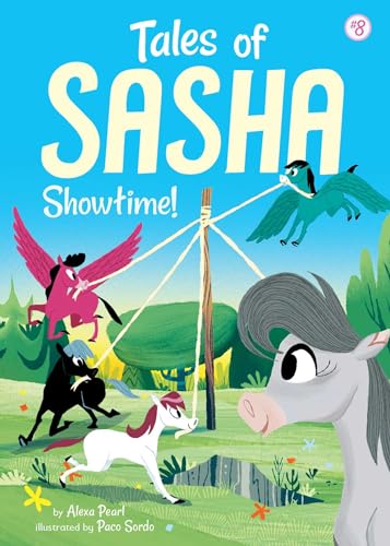 Read Tales of Sasha 8: Showtime!, written by Alexa Pearl Read Tales of Sasha 8: Showtime!, written by Alexa Pearl