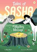 Read Tales of Sasha 10: A Mystery Message, written by Alexa Pearl Read Tales of Sasha 10: A Mystery Message, written by Alexa Pearl