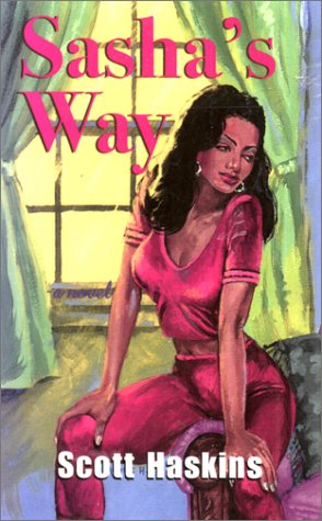 Read Sasha's Way, written by Scott Haskins