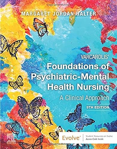 Read Varcarolis' Foundations of Psychiatric-Mental Health Nursing: A Clinical Approach, written by Margaret Jordan Halter PhD APRN Read Varcarolis' Foundations of Psychiatric-Mental Health Nursing: A Clinical Approach, written by Margaret Jordan Halter PhD APRN