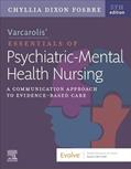 Read Varcarolis' Essentials of Psychiatric Mental Health Nursing: A Communication Approach to Evidence-Based Care, written by Chyllia D Fosbre MSN  RN  PMHNP-BC