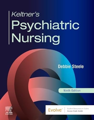 Read Keltner's Psychiatric Nursing, written by Debbie Steele Read Keltner's Psychiatric Nursing, written by Debbie Steele