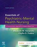 Read Essentials of Psychiatric Mental Health Nursing: A Communication Approach to Evidence-Based Care, 4e, written by Elizabeth M. Varcarolis RN  MA; Chyllia D Fosbre MSN  RN  PMHNP-BC