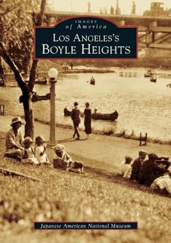 Read Los Angeles's Boyle Heights (Images of America), written by Japanese American National Museum Read Los Angeles's Boyle Heights (Images of America), written by Japanese American National Museum