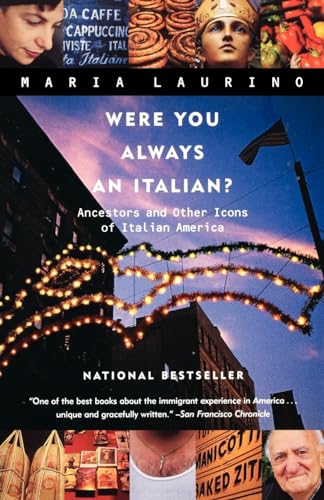 Read Were You Always an Italian?: Ancestors and Other Icons of Italian America, written by Maria Laurino Read Were You Always an Italian?: Ancestors and Other Icons of Italian America, written by Maria Laurino