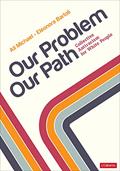 Read Our Problem, Our Path: Collective Antiracism for White People, written by Ali Michael; Eleonora Bartoli
