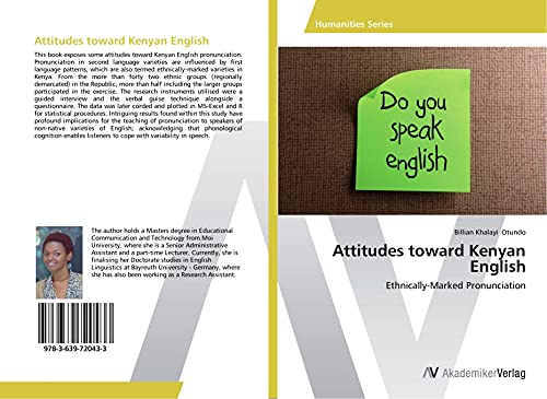 Read Attitudes toward Kenyan English: Ethnically-Marked Pronunciation, written by BILLIAN KHALAYI OTUNDO Read Attitudes toward Kenyan English: Ethnically-Marked Pronunciation, written by BILLIAN KHALAYI OTUNDO