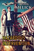 Read Hazardous Intervention, written by Justin Melick