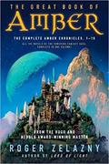 Read The Great Book of Amber: The Complete Amber Chronicles, 1-10 (Chronicles of Amber), written by Roger Zelazny