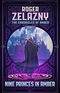 Read Nine Princes in Amber: Book One (The Chronicles of Amber 1), written by Roger Zelazny