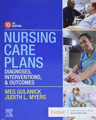 Read Nursing Care Plans: Diagnoses, Interventions, and Outcomes, written by Meg Gulanick PhD  RN  FAAN; Judith L. Myers MSN  RN