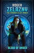Read Blood of Amber: The Chronicles of Amber Book 7 (Chronicle of Amber), written by Roger Zelazny Read Blood of Amber: The Chronicles of Amber Book 7 (Chronicle of Amber), written by Roger Zelazny
