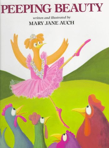 Read Peeping Beauty, written by Mary Jane Auch Read Peeping Beauty, written by Mary Jane Auch