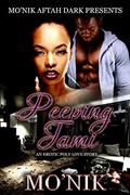 Read Peeping Tami: An Erotic Poly Love Story, written by Mo'Nik