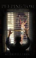 Read Peeping Tom, written by Siler Williams