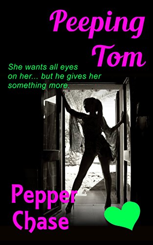 Read Peeping Tom, written by Pepper Chase Read Peeping Tom, written by Pepper Chase