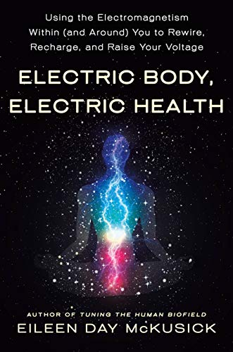 Read Electric Body, Electric Health, written by Eileen Day McKusick Read Electric Body, Electric Health, written by Eileen Day McKusick
