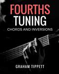 Read Fourths Tuning: Chords and Inversions, written by Graham Tippett