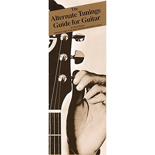 Read The Alternate Tunings Guide for Guitar: Compact Reference Library, written by Mark Hanson