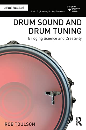 Read Drum Sound and Drum Tuning (Audio Engineering Society Presents), written by Rob Toulson Read Drum Sound and Drum Tuning (Audio Engineering Society Presents), written by Rob Toulson