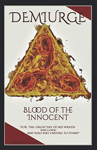 Read Demiurge: Blood of the Innocent, written by Michael R Hagan
