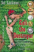 Read Cali the Destroyer, written by Sol Luckman