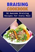 Read Braising Cookbook: 50 Awesome Braising Recipes For Every Meal, written by Cyrstal Magnant