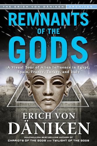 Read Remnants of the Gods: A Visual Tour of Alien Influence in Egypt, Spain, France, Turkey, and Italy (Erich von Daniken Library), written by Erich von Däniken Read Remnants of the Gods: A Visual Tour of Alien Influence in Egypt, Spain, France, Turkey, and Italy (Erich von Daniken Library), written by Erich von Däniken
