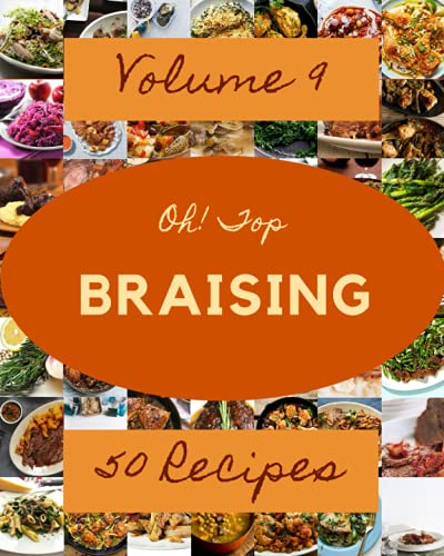 Read Oh! Top 50 Braising Recipes Volume 9: A Braising Cookbook for Your Gathering, written by Valerie N. Stanley Read Oh! Top 50 Braising Recipes Volume 9: A Braising Cookbook for Your Gathering, written by Valerie N. Stanley
