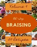 Read Oh! Top 50 Braising Recipes Volume 9: A Braising Cookbook for Your Gathering, written by Valerie N. Stanley