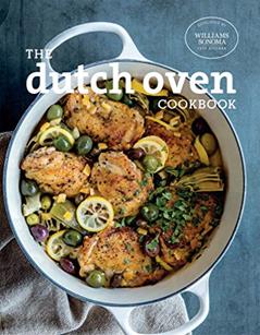 The Dutch Oven Cookbook, written by The Williams-Sonoma Test Kitchen
