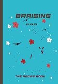 Read Braising Pad /The Recipe Book:: Organizer to Write in Your Own Recipes - Blank Recipe Book & Cookbook (SIZ 6.69-9.61), written by Recipebook AMZILZA